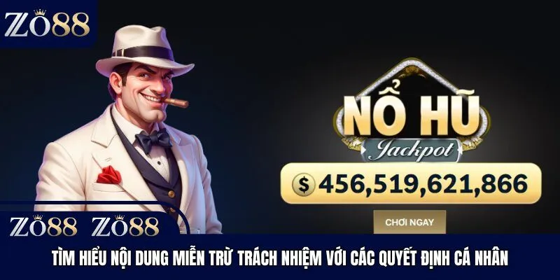 Tìm hiểu nội dung miễn trừ trách nhiệm với các quyết định cá nhân